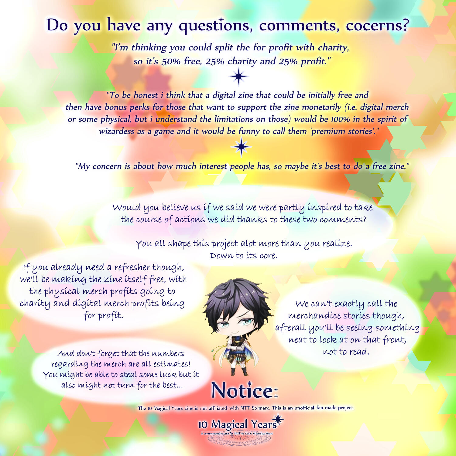 Apologies for typo, header is meant to read "Do you have any questions, comments, concerns?"